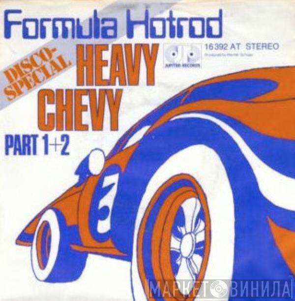 Formula Hotrod - Heavy Chevy Part 1+2