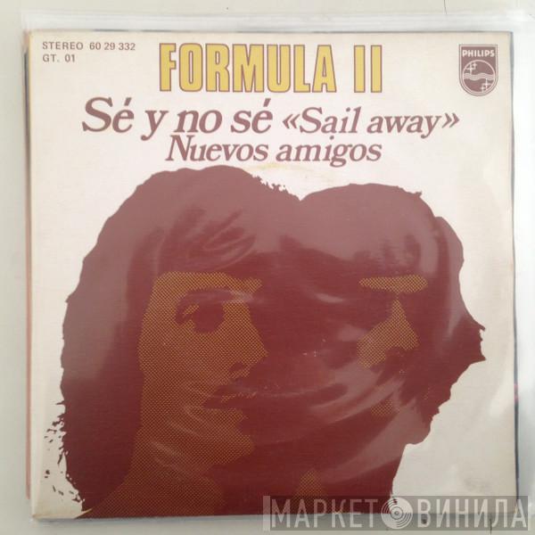 Formula II - Sé Y No Sé = Sail Away