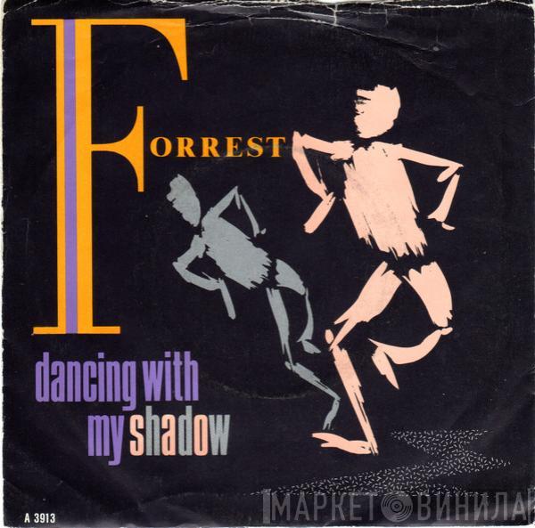  Forrest  - Dancing With My Shadow