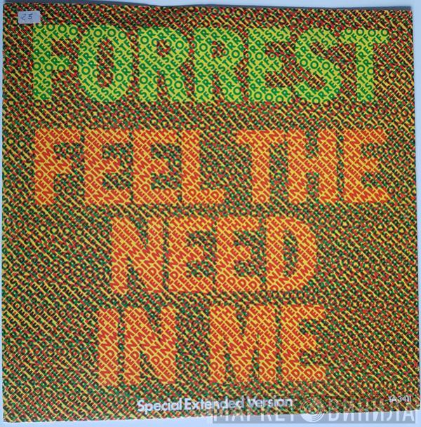 Forrest - Feel The Need In Me