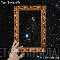 Fort Lauderdale - Time Is Of The Essence