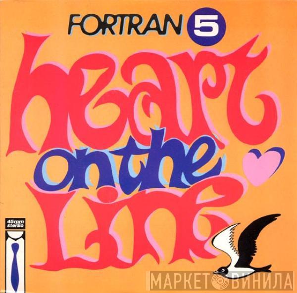  Fortran 5  - Heart On The Line