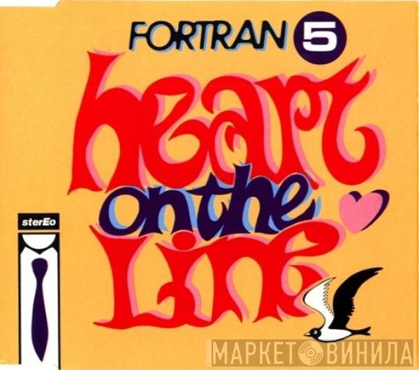 Fortran 5 - Heart On The Line