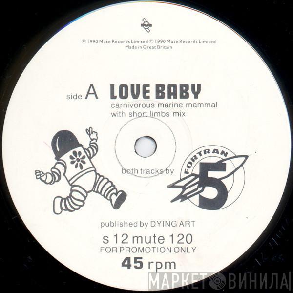 Fortran 5 - Love Baby / Midnight Trip