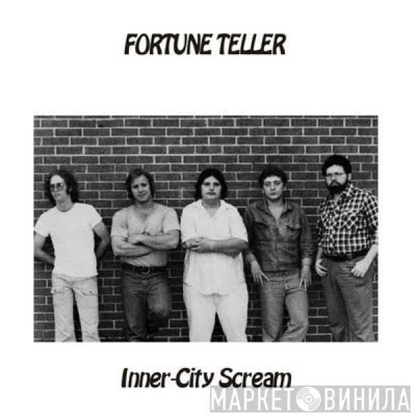 Fortune Teller  - Inner-City Scream