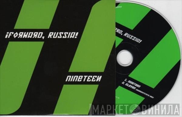 ¡Forward, Russia! - Nineteen