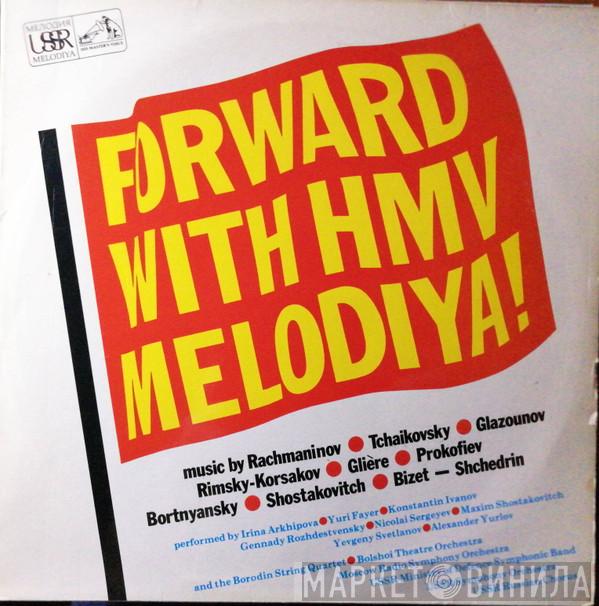  - Forward With HMV Melodiya!