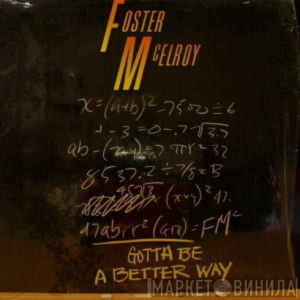 Foster & McElroy - Gotta Be A Better Way