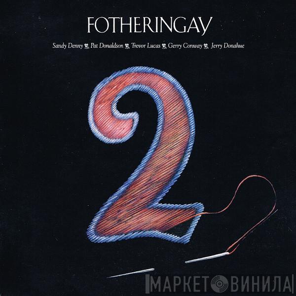 Fotheringay - 2
