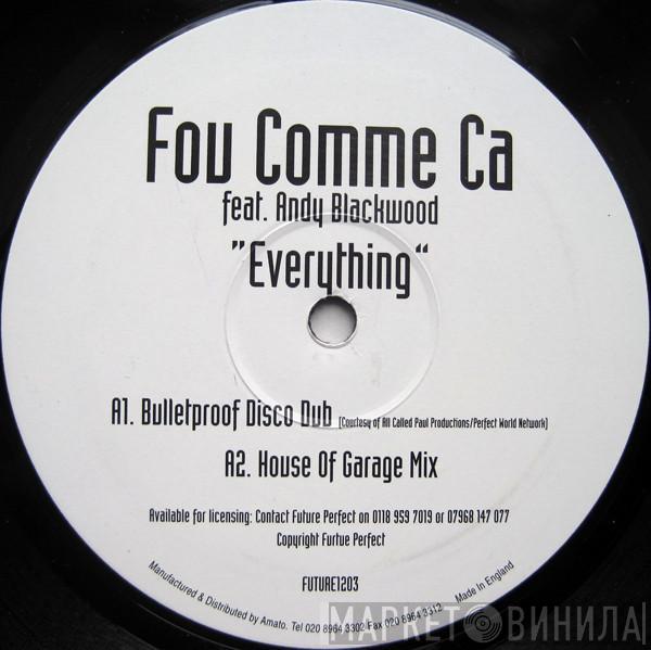 Fou Comme Ca - Everything