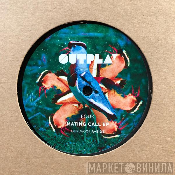 Fouk - Mating Call EP
