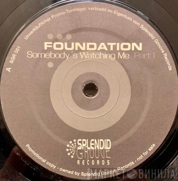 Foundation - Somebody's Watching Me (Part 1)