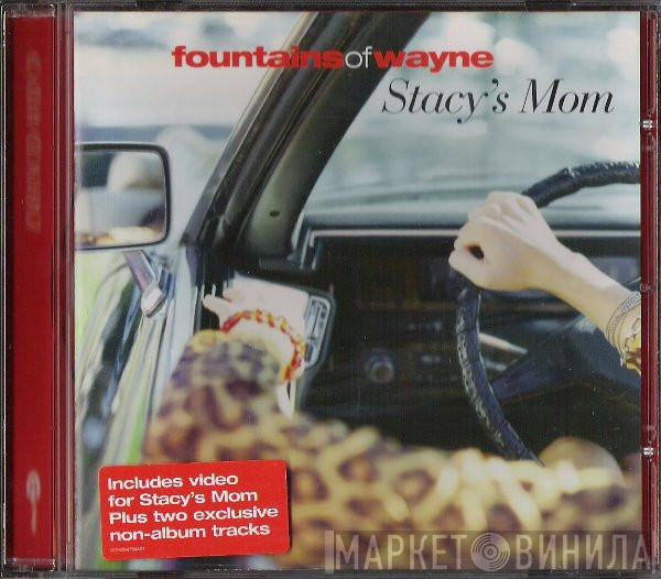 Fountains Of Wayne - Stacy's Mom