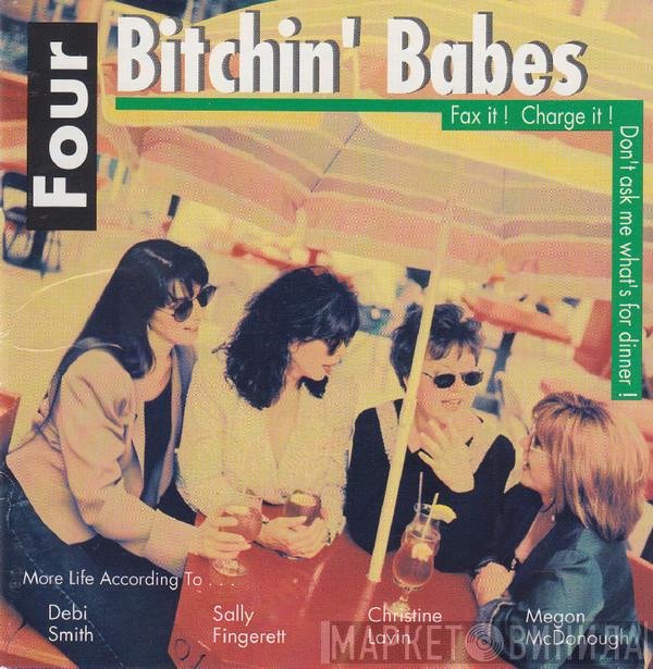 Four Bitchin' Babes - Fax It! Charge It! Don't Ask Me What's For Dinner!