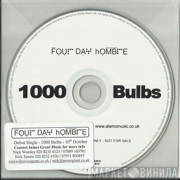 Four Day Hombre - 1000 Bulbs