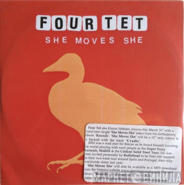 Four Tet - She Moves She