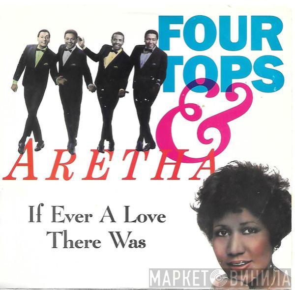 Four Tops, Aretha Franklin - If Ever A Love There Was / Indestructible