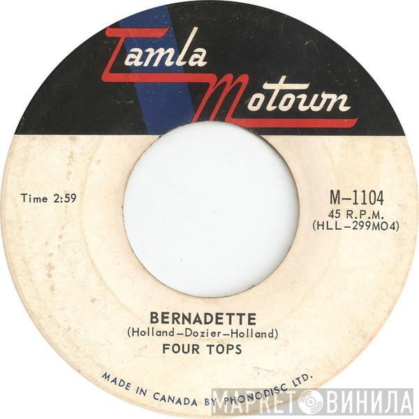  Four Tops  - Bernadette / I Got A Feeling