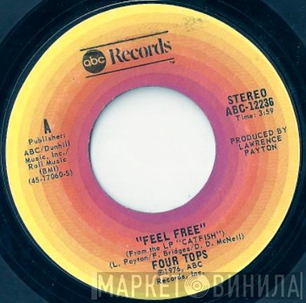  Four Tops  - Feel Free / I Know You Like It