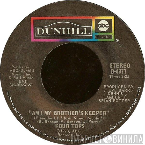  Four Tops  - I Just Can't Get You Out Of My Mind / Am I My Brother's Keeper