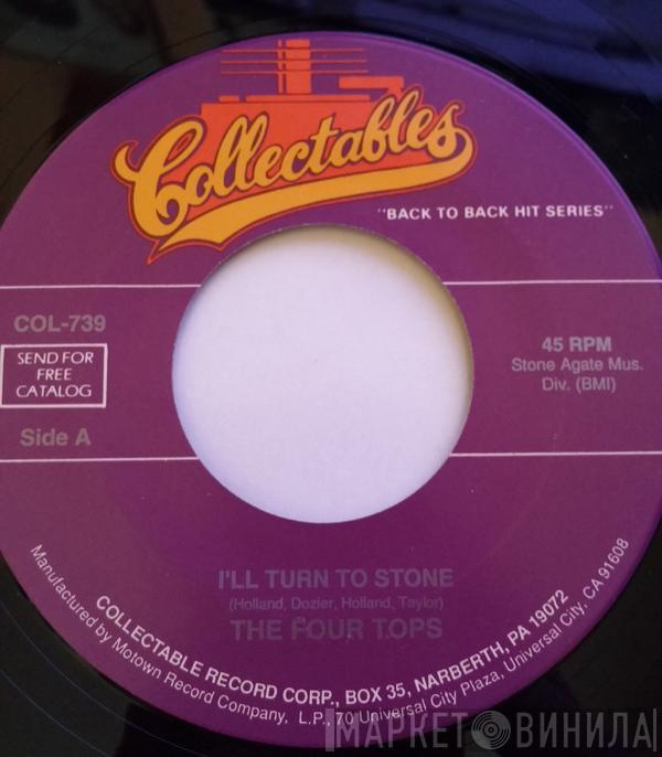  Four Tops  - I'll Turn To Stone / I Got A Feeling