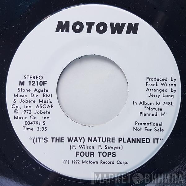 Four Tops - (It's The Way) Nature Planned It
