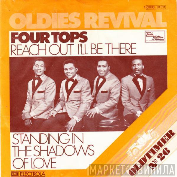  Four Tops  - Reach Out I'll Be There / Standing In The Shadows Of Love