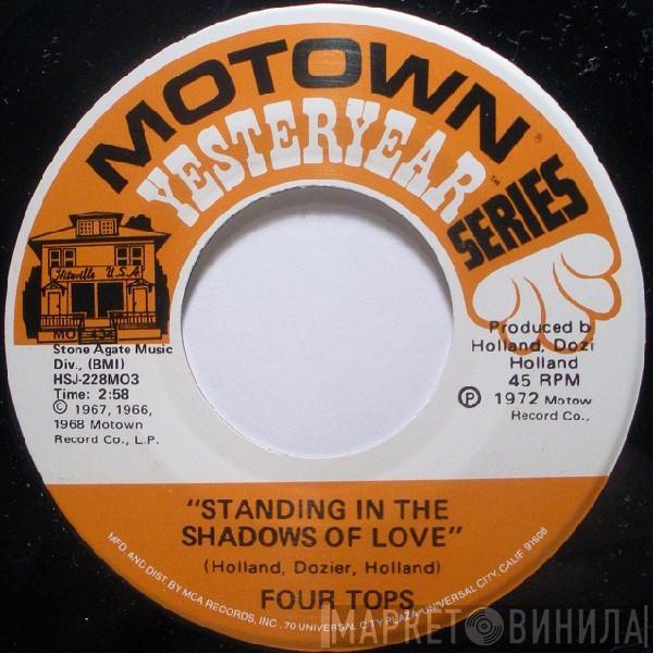  Four Tops  - Standing In The Shadows Of Love / Reach Out, I'll Be There