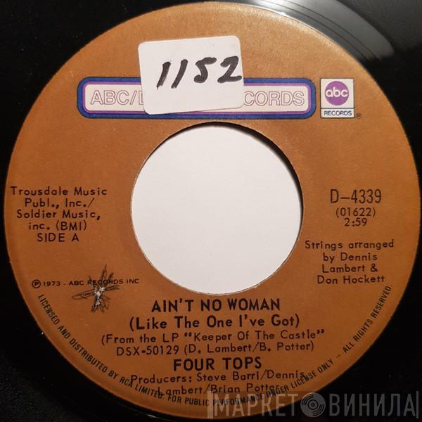  Four Tops  - Ain't No Woman (Like The One I've Got)