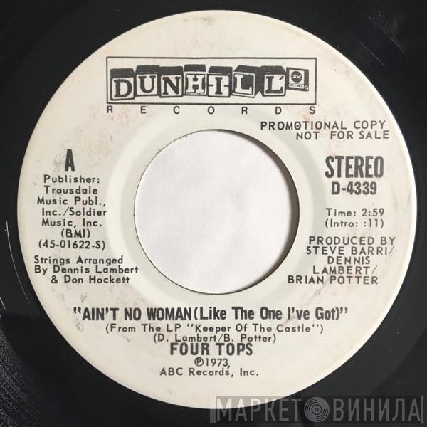  Four Tops  - Ain't No Woman(Like The One I've Got)