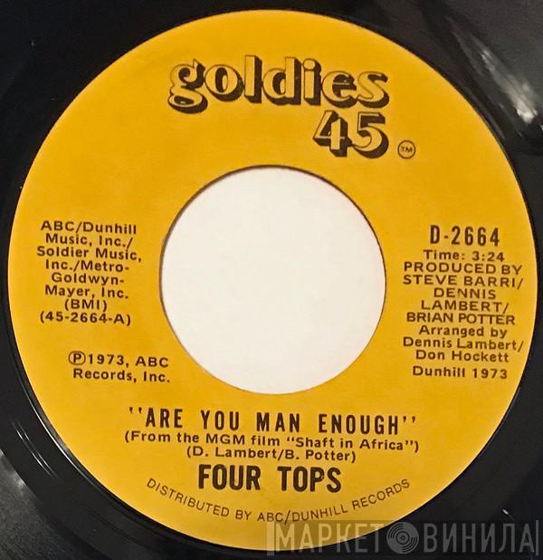 Four Tops - Are You Man Enough / I Just Can't Get You Out Of My Mind