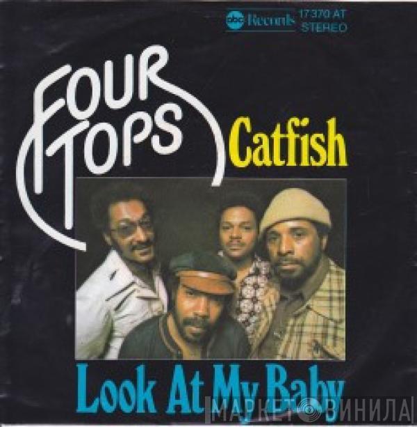 Four Tops - Catfish / Look At My Baby