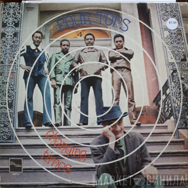  Four Tops  - Changing Times
