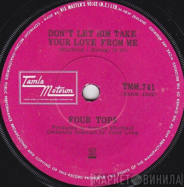  Four Tops  - Don't Let Him Take Your Love From Me