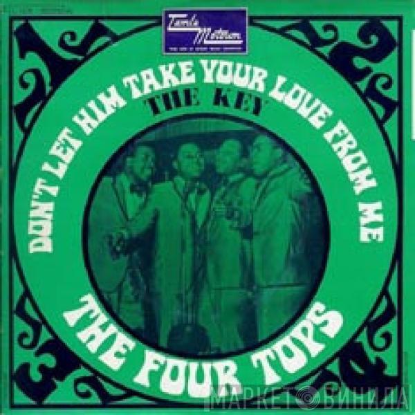  Four Tops  - Don't Let Him Take Your Love From Me