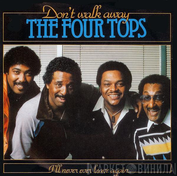  Four Tops  - Don't Walk Away