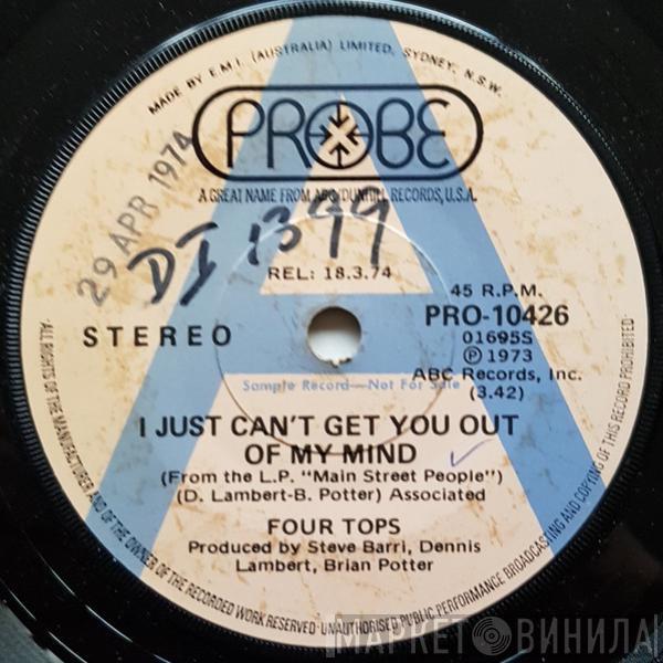  Four Tops  - I Just Can't Get You Out Of My Mind