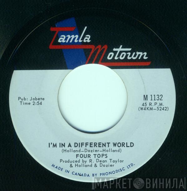 Four Tops - I'm In A Different World