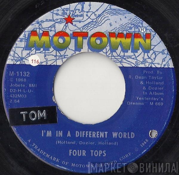 Four Tops - I'm In A Different World