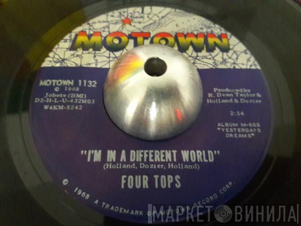 Four Tops - I'm In A Different World