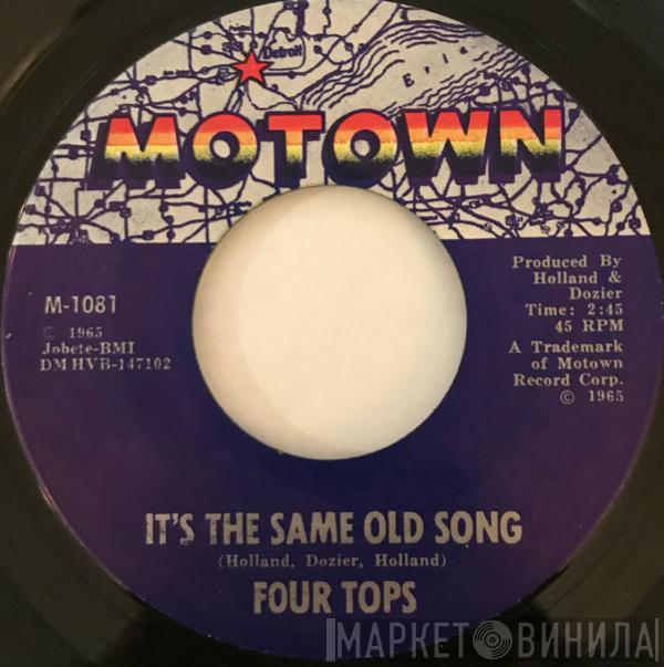  Four Tops  - It's The Same Old Song
