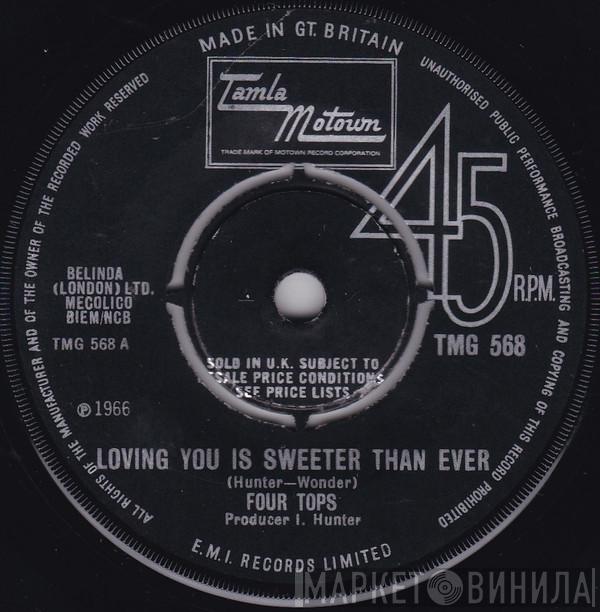 Four Tops - Loving You Is Sweeter Than Ever