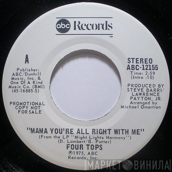 Four Tops - Mama You're All Right With Me