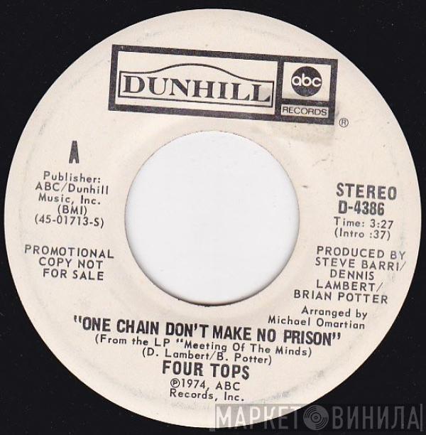Four Tops - One Chain Don't Make No Prison