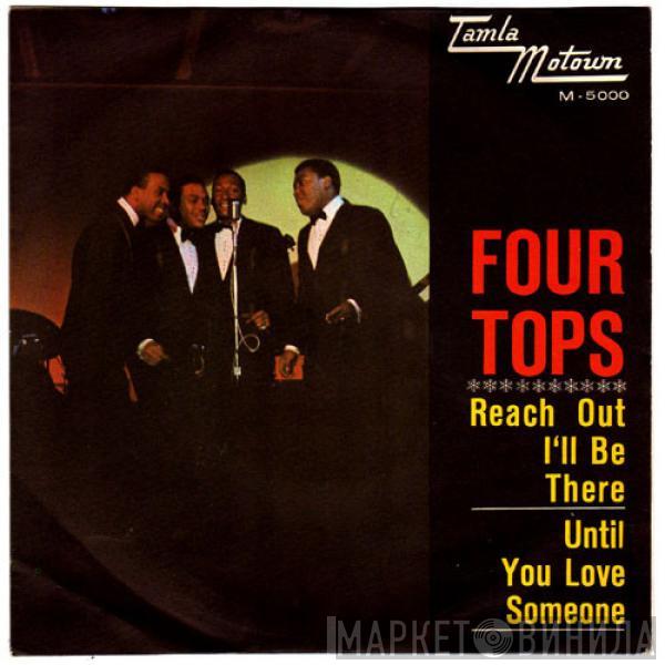 Four Tops - Reach Out I'll Be There / Until You Love Someone