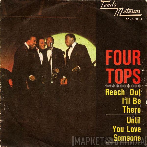 Four Tops - Reach Out I'll Be There / Until You Love Someone