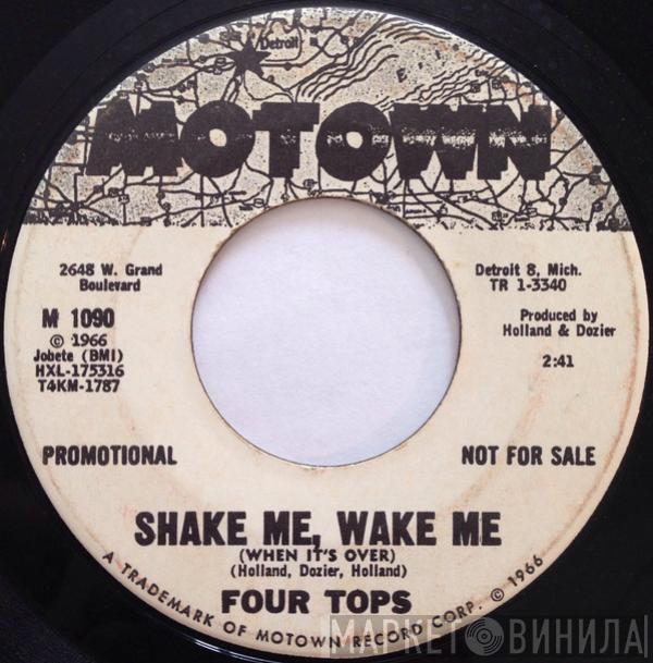  Four Tops  - Shake Me, Wake Me (When It's Over)