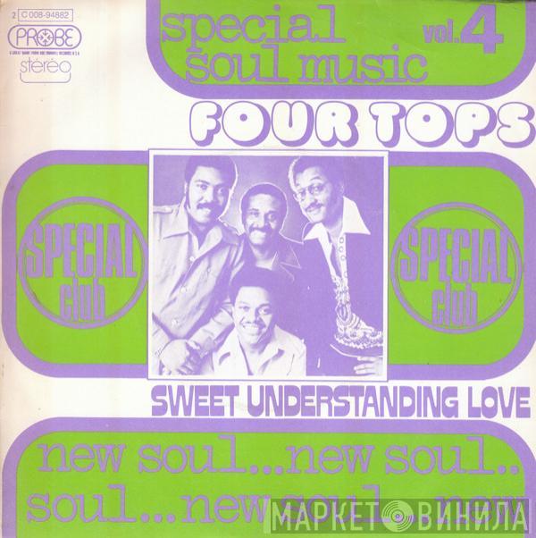  Four Tops  - Sweet Understanding Love