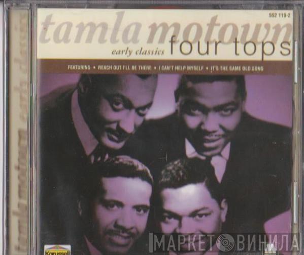  Four Tops  - Tamla Motown Early Classics - Four Tops