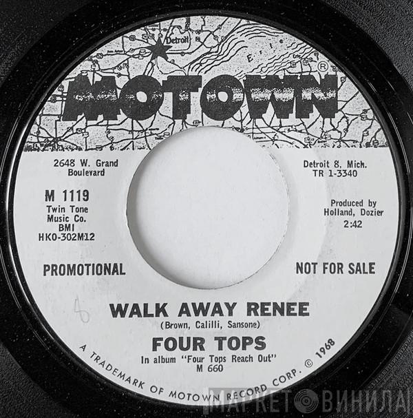 Four Tops - Walk Away Renee / Walk Away Rene